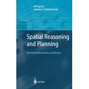Advanced Information Processing Spatial Reasoning and Planning Geometry, Mechanism, and Motion, Hardcover