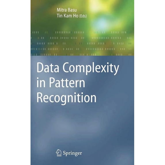 Advanced Information and Knowledge Proce Data Complexity in Pattern Recognition, (Hardcover)