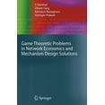 thumbnail image 1 of Advanced Information and Knowledge Proce Game Theoretic Problems in Network Economics and Mechanism Design Solutions, (Paperback), 1 of 1