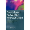 thumbnail image 1 of Advanced Information and Knowledge Proce Graph-Based Knowledge Representation: Computational Foundations of Conceptual Graphs, (Hardcover), 1 of 1