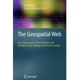 thumbnail image 1 of Advanced Information and Knowledge Proce The Geospatial Web: How Geobrowsers, Social Software and the Web 2.0 Are Shaping the Network Society, (Paperback), 1 of 1