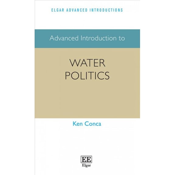 Advanced Introduction To Water Politics