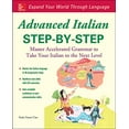 thumbnail image 1 of Pre-Owned Advanced Italian Step-By-Step (Paperback) 0071837183 9780071837187, 1 of 1