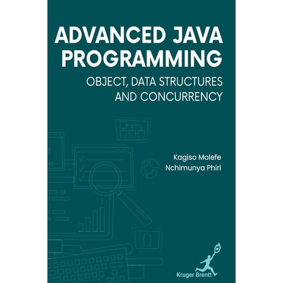 Advanced Java Programming: Object Data Structures and Concurrency, (Hardcover)