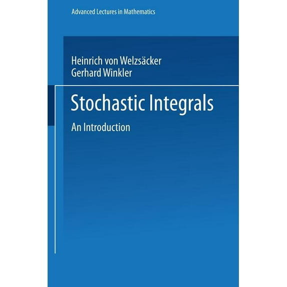 Advanced Lectures in Mathematics Stochastic Integrals, (Paperback)