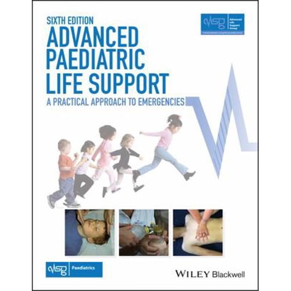 Pre-Owned Advanced Paediatric Life Support: A Practical Approach to Emergencies (Paperback) 1118947649 9781118947647