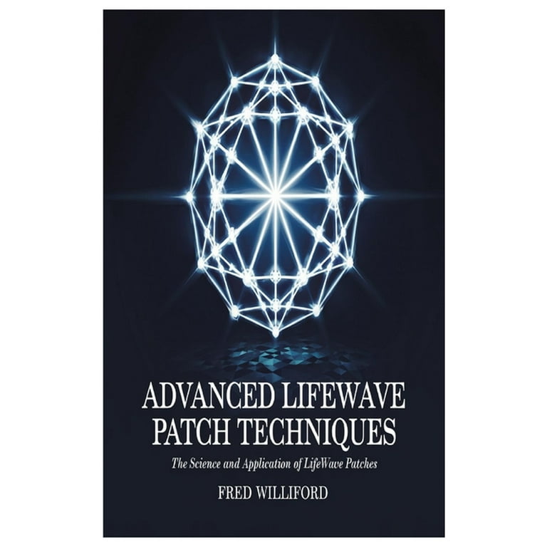 Advanced Lifewave Patch Techniques: The Science and Application of