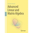thumbnail image 1 of Pre-Owned Advanced Linear and Matrix Algebra, 9783030528140, 3030528146, Hardcover, 1st ed. 2021 edition, 1 of 1