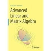 Advanced Linear and Matrix Algebra, Paperback