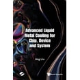 thumbnail image 1 of Advanced Liquid Metal Cooling for Chip, Device and System, (Hardcover), 1 of 1