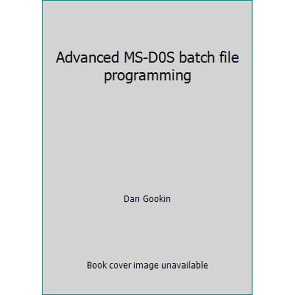 Pre-Owned Advanced MS-D0S batch file programming (Paperback) 0830691979 9780830691975