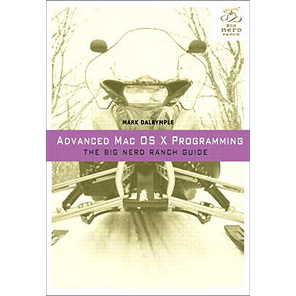 Pre-Owned Advanced Mac OS X Programming (Paperback) 0321706250 9780321706256
