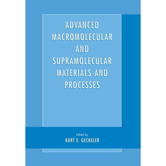 Advanced Macromolecular and Supramolecular Materials and Processes, (Paperback)