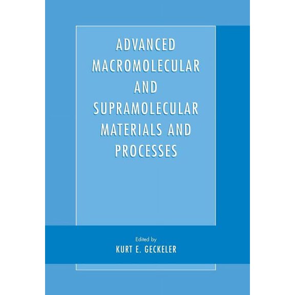 Advanced Macromolecular and Supramolecular Materials and Processes, (Paperback)