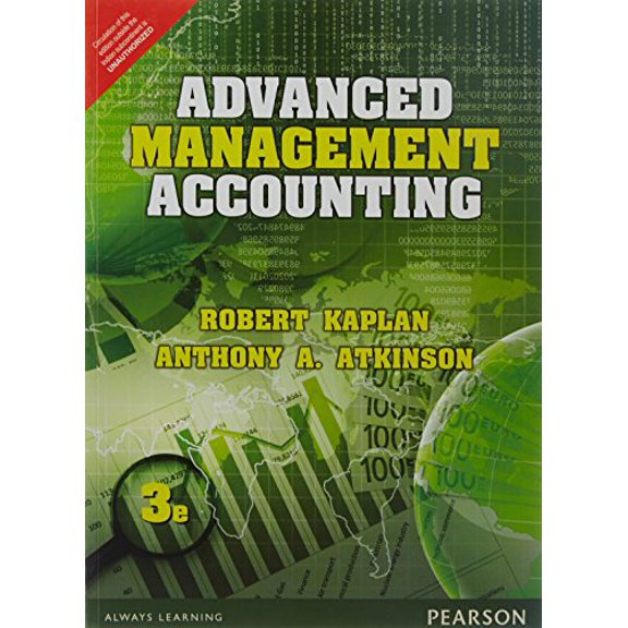 Advanced Management Accounting - ATKINSON, KAPLAN