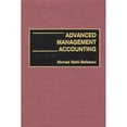 thumbnail image 1 of Pre-Owned Advanced Management Accounting (Hardcover) by Ahmed Riahi-Belkaoui, 1 of 1