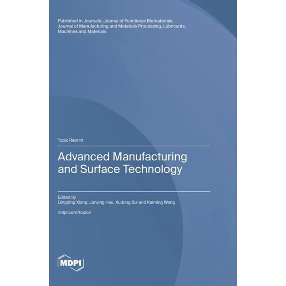 Advanced Manufacturing and Surface Technology, (Hardcover)