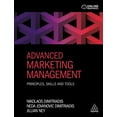 thumbnail image 1 of Advanced Marketing Management: Principles, Skills and Tools, (Paperback), 1 of 1
