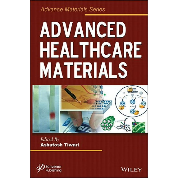 Advanced Material: Advanced Healthcare Materials (Hardcover)