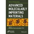 thumbnail image 1 of Advanced Material: Advanced Molecularly Imprinting Materials (Hardcover), 1 of 1