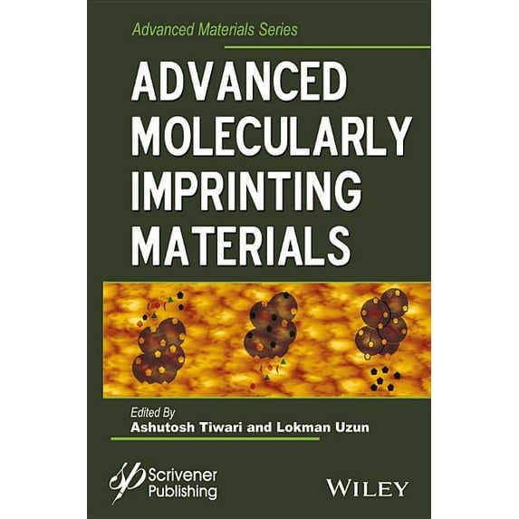 Advanced Material: Advanced Molecularly Imprinting Materials (Hardcover)
