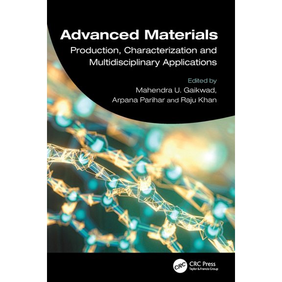 Advanced Materials: Production, Characterization and Multidisciplinary Applications, (Paperback)