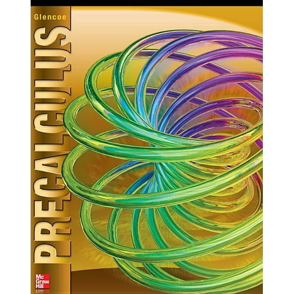 Advanced Math Concepts Glencoe Precalculus Student Edition, (Hardcover)