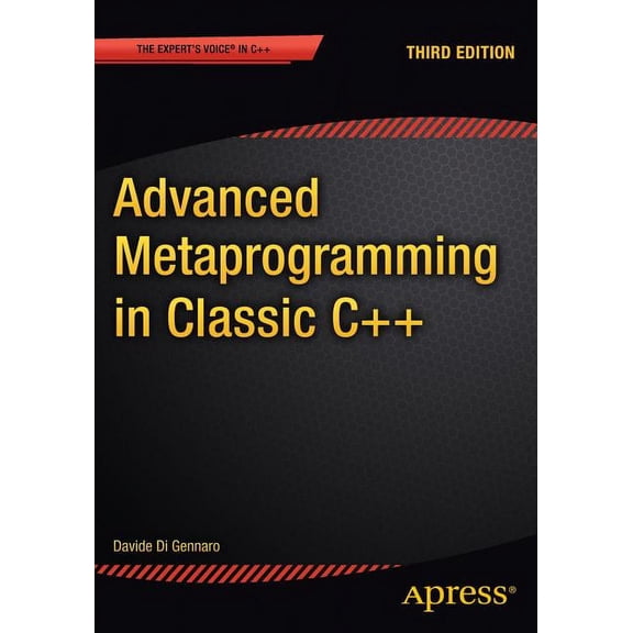Advanced Metaprogramming in Classic C++, (Paperback)