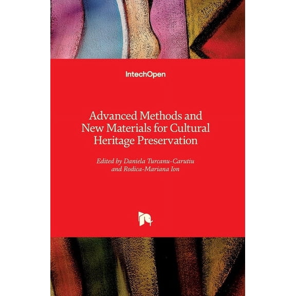 Advanced Methods and New Materials for Cultural Heritage Preservation (Hardcover)