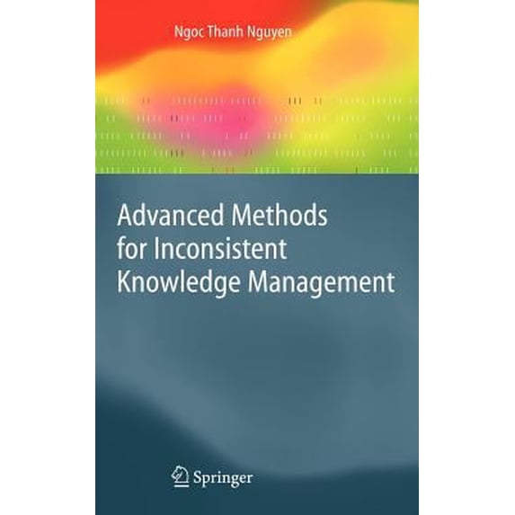Pre-Owned Advanced Methods for Inconsistent Knowledge Management 9781846288883 Used