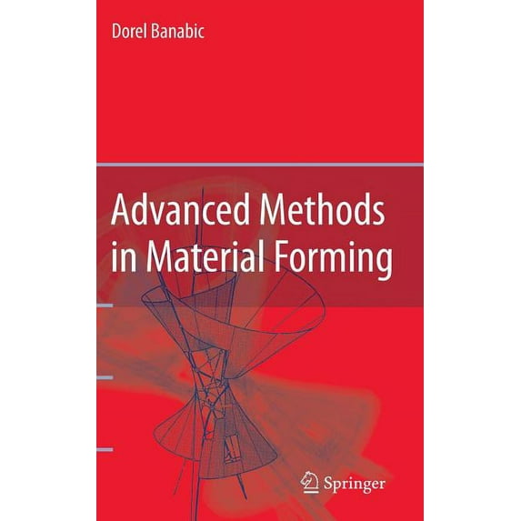 Advanced Methods in Material Forming, (Hardcover)
