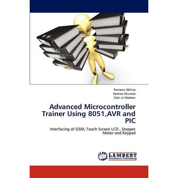 Advanced Microcontroller Trainer Using 8051, Avr and PIC (Paperback)