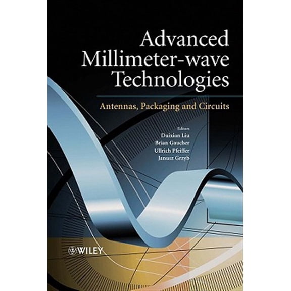 Pre-Owned Advanced Millimeter-Wave Technologies: Antennas, Packaging and Circuits, (Hardcover)