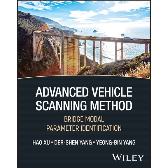 Advanced Vehicle Scanning Method: Bridge Modal Parameter Identification, (Hardcover)