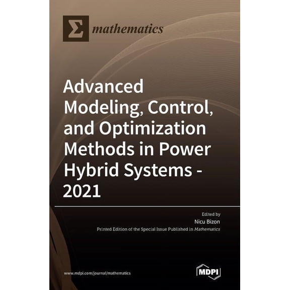 Advanced Modeling, Control, and Optimization Methods in Power Hybrid Systems - 2021, (Hardcover)