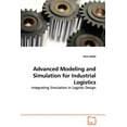 thumbnail image 1 of Advanced Modeling and Simulation for Industrial Logistics (Paperback), 1 of 1