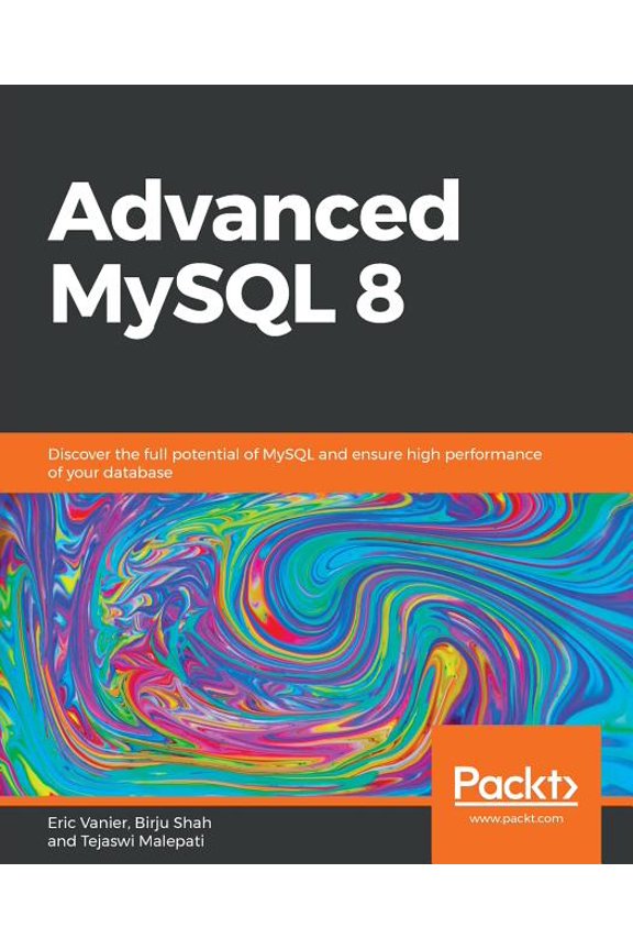 Advanced MySQL 8, (Paperback)
