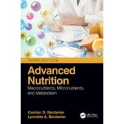 Advanced Nutrition Macronutrients, Micronutrients, and Metabolism, Hardcover