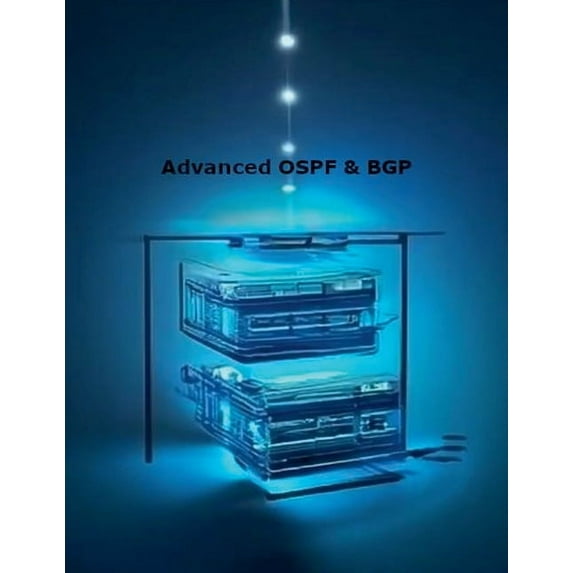 Advanced OSPF & BGP, (Paperback)