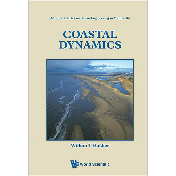 Advanced Ocean Engineering Coastal Dynamics, Book 34, (Hardcover)