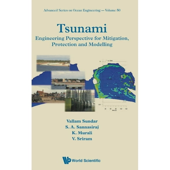 Advanced Ocean Engineering Tsunami: Eng Perspective for Mitigation, Protection & Model, Book 50, (Hardcover)