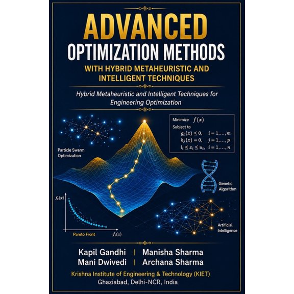Advanced Optimization Methods with Hybrid Metaheuristic and Intelligent Techniques: Hybrid Metaheuristic and Intelligent, (Paperback)