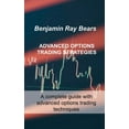 thumbnail image 1 of Advanced Options Trading Strategies: A complete guide with advanced options trading techniques, (Hardcover), 1 of 1
