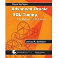 Advanced Oracle SQL Tuning : The Definitive Reference - Walmart.com