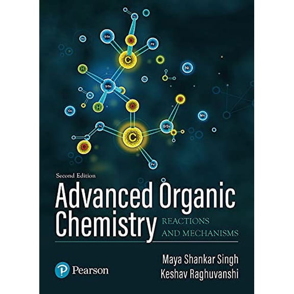 Advanced Organic Chemistry-Reactions & Mechanics, 2e