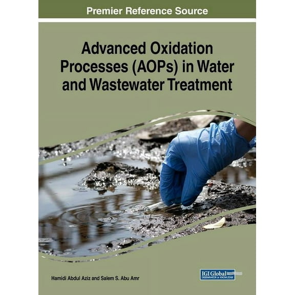 Advanced Oxidation Processes (AOPs) in Water and Wastewater Treatment (Hardcover)