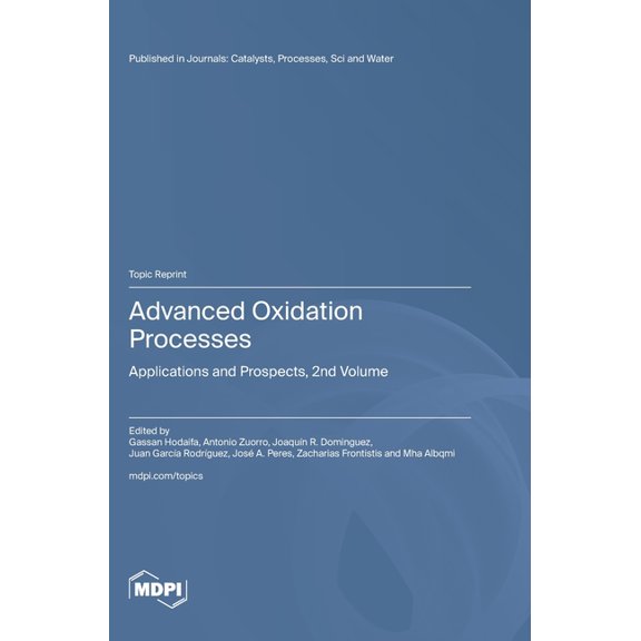 Advanced Oxidation Processes: Applications and Prospects, 2nd Volume, (Hardcover)