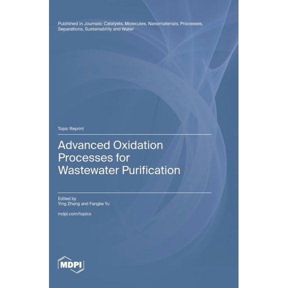 Advanced Oxidation Processes for Wastewater Purification, (Hardcover)