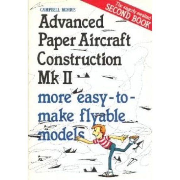 Pre-Owned Advanced Paper Aircraft Construction: Mk. 2 Paperback