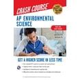 thumbnail image 1 of Advanced Placement (AP) Crash Course: AP® Environmental Science Crash Course, Book + Online : Get a Higher Score in Less Time (Edition 2) (Paperback), 1 of 1